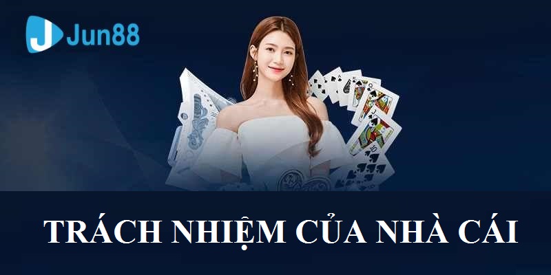 Cam kết của nhà cái trong chính sách chơi có trách nhiệm